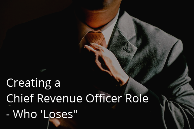 Creating-a-Chief-Revenue-Officer-Role-Who-Loses.png