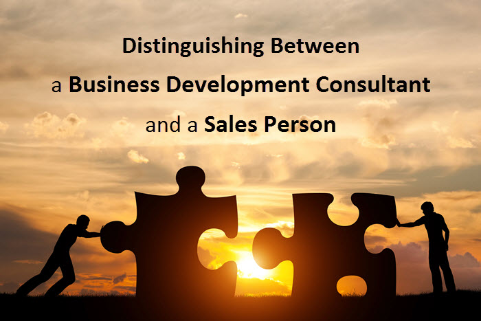 Distinguishing Between a Business Development Consultant and a Sales Person